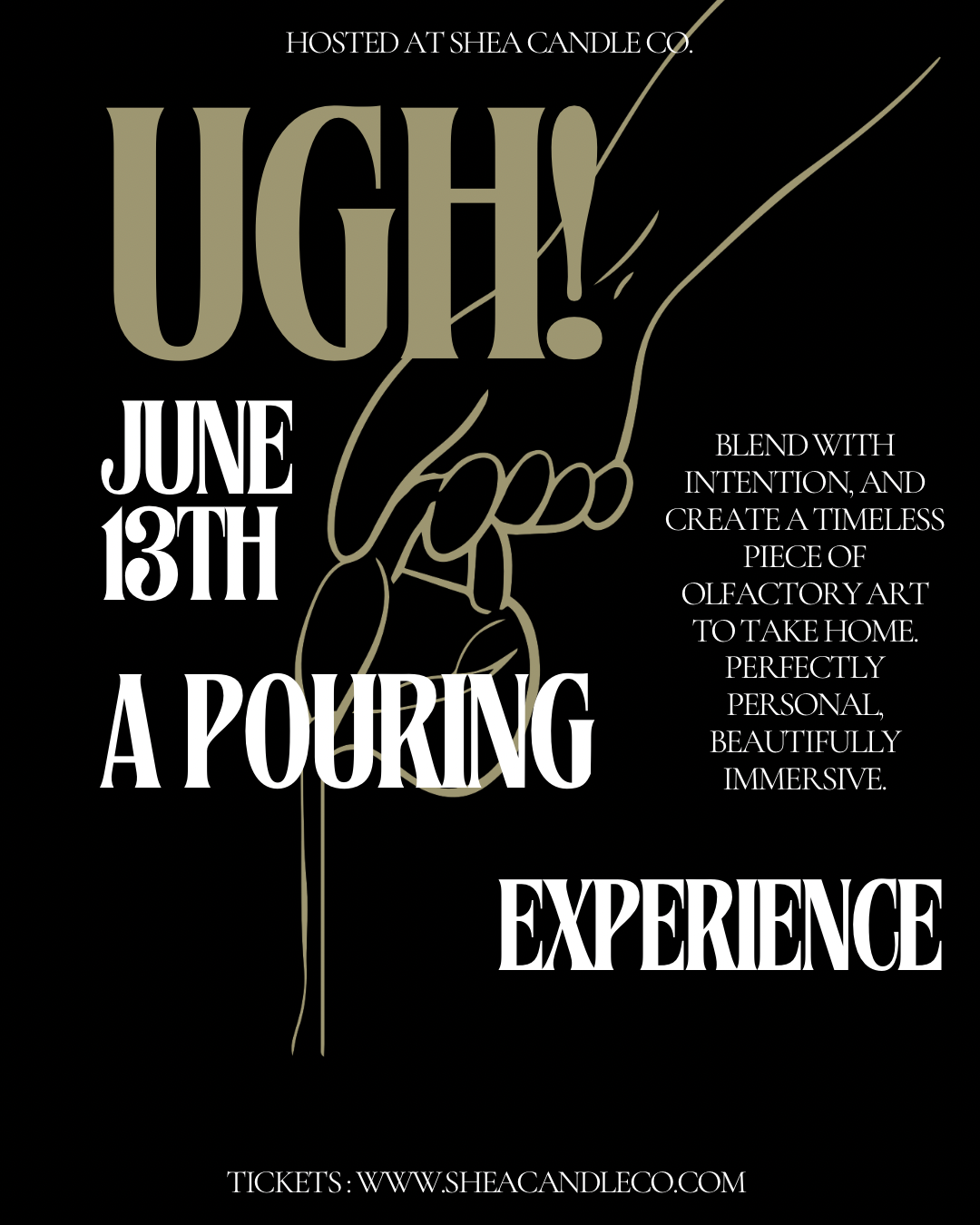 UGH! A pouring experience